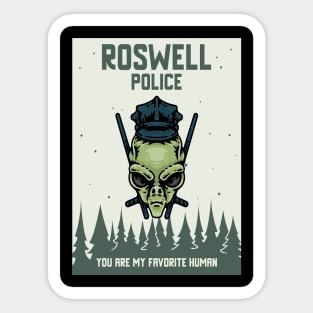 Roswell Police You Are My Favorite Human Sticker